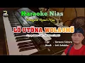 Karaoke Nias_Lo Utona Wolaumo || Alm.Ratosa Zagoto || Dangdut Nias