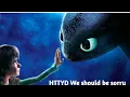 HTTYD We should be sorry