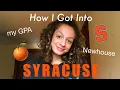 HOW I GOT INTO SYRACUSE NEWHOUSE MY STATS