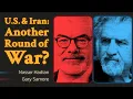 U S Iran Another Round of War A Debate Between Nasser Hadian and Gary Samore