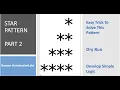 Star Pattern Logic - Part 2