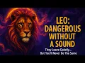 9 Signs That Make LEO the Most Dangerous Zodiac Sign Even If No One Admits It