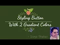 Styling Button With Two Gradient Colors