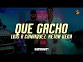 Luis R Conriquez, Neton Vega - Que Gacho || Vídeo con letra