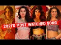 Download Lagu 2021's Top 50 Most Watched Indian Songs on YouTube 2021