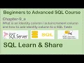 Chapter Nine Part-5 How to add an Identity Column Autoincrement Column to a SQL Table