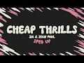 Download Lagu Sia \u0026 Sean Paul - Cheap Thrills (sped up + lyrics)