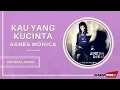 Download Lagu Agnes Monica - Kau Yang Kucinta | Official Audio