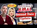 Brooke And Jubal Second Date Update EP 218 - She Lied About Everything