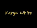KARYN WHITE - SUPERWOMAN