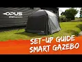 OPUS Smart Gazebo set up