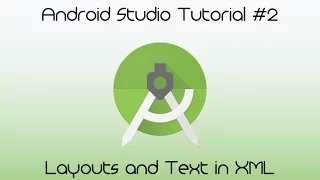 Layouts and Text in XML - Android Studio Tutorial