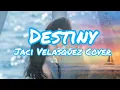 Download Lagu Destiny  Jaci Velasquez's  ( Cover ) (Lyrics )