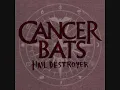 Cancer bats-Hail Destroyer (with lyrics)