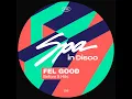 Fel Good - Before It Hits Original Mix