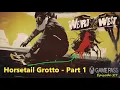 Weird West Episode 27 - Horsetail Grotto