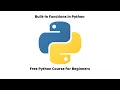 Built in Functions in Python Free Python Course for Beginners