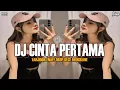 DJ CINTA PERTAMA - GAMMA 1[TANJIDORAN + DROP KECE] KINI AKU SEDANG JATUH CINTA - VIRAL TIKTOK 2025