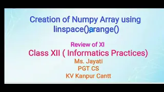 Review of class XI Numpy linspace and arange