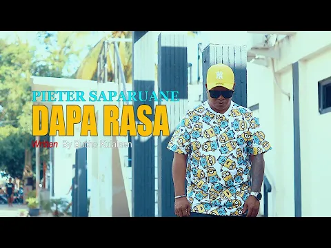 Download MP3 Pieter Saparuane - DAPA RASA - Pop Ambon Terbaru 2023 - (Official Music Video)