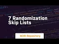 7 randomization skip lists