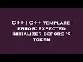 C C template - error expected initializer before token