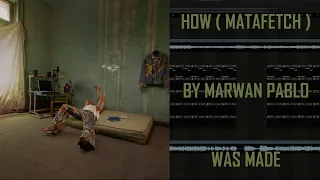 how matafetch by marwan pablo was made
