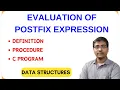 EVALUATION OF POSTFIX EXPRESSION PROCEDURE ALGORITHM C PROGRAM STACK APPLICATIONS DS