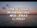 Brandon Lake - Nick Jonas - THE AUTHOR (Lyrics)