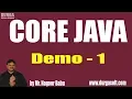 CORE JAVA Introduction Demo - 1 by Mr Nagoor Babu Sir On 27-09-2018