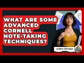 What Are Some Advanced Cornell Note-taking Techniques - Ultimate Study Hacks