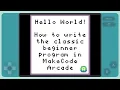 MakeCode Arcade Tutorial 01 - Hello World
