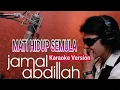 Download Lagu Karaoke Mati Hidup Semula - Jamal Abdillah