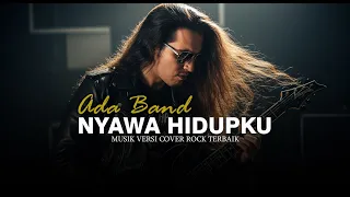 ada band nyawa hidupku versi cover rock terbaik by quality show