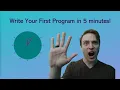 Write Your First Program in 5 Minutes