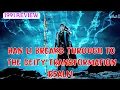 Download Lagu Han Li's Deity Transformation Breakthrough - What Did He Go Through?