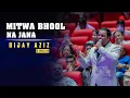 Lagu MITWA BHOOL NA JANA | मितवा भूल ना जाना | BIJAY AZIZ | AATHWA SUR | HARMONY XCHANGE | 4K VIDEO |LIVE