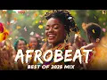 Download Lagu AFROBEAT MIX 2025 🔥 AMAPIANO VIDEO MIX 🎶 The Best and Latest Afrobeat Jams of 2025!