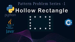 Hollow Rectangle Java C Python Detailed Explain for Placement Pattern Problem - 2