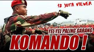 yel yel komando paling sangar coba saja anda lihat pasti terbawa semangat 