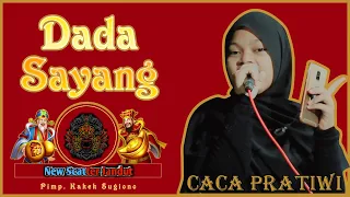 Download DADA SAYANG | CACA PRATIWI NEW SCATTER JANDUT TERBARU 2021 MP3