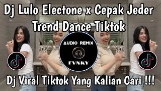 dj lulo elekton trend dance tiktok 2025 dj lulo electone x cepak jeder sound viral tiktok terbaru