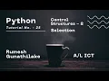 ICT Python Control Structures-2 if else Tutorial No-25 Channel1IT Rumesh Gunathilake