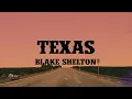 Download Lagu Blake Shelton - Texas (Lyrics)
