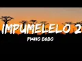 P14NO B0BO - iMPUMELELO 2 (Lyrics)