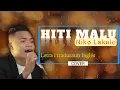 Download Lagu Abito Gama - Hiti Malu cover by Niko Lakulo (Letra \u0026 tradusaun Inglês)