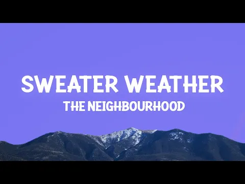 Download MP3 The Neighbourhood - Sweater Weather (Lyrics)