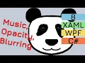 8 Background Music Opacity and Blur Effect WPF C Game Pet