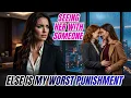 Seeing Her with Someone Else Was the Cruelest Punishment I Ever Received Forbidden Secret Romance a