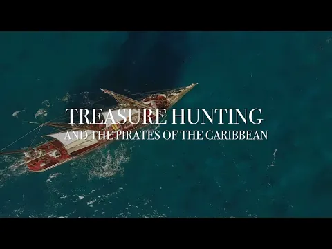 Treasure Hunting and the Pirates of the Caribbean - Trailer 2023